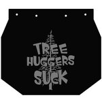 Tree Huggers Suck Proof_GRAY.jpg